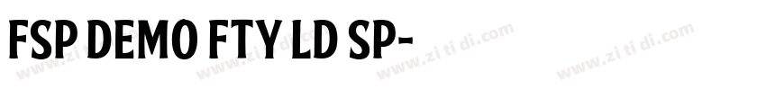 FSP DEMO FTY LD SP字体转换 FSP DEMO FTY LD SP字体转换